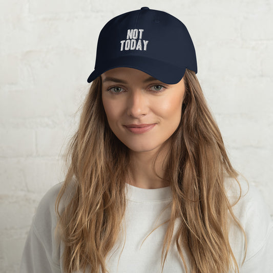 Not Today Embroidered Hat